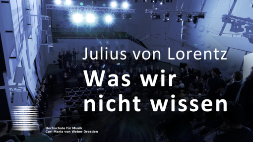 Video des Chorkonzerts "Was wir nicht wissen"/Foto: Julius von Lorentz