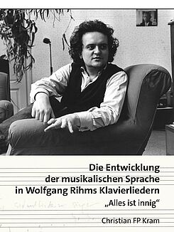 Cover: Die Entwicklung der musikalischen Sprache in Wolfgang Rihms Klavierliedern/Foto: Tectum