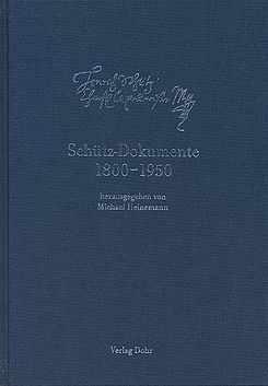 Heinemann: Schütz-Dokumente 1800-1950, Band 6 (Cover)/Foto: Dohr Verlag