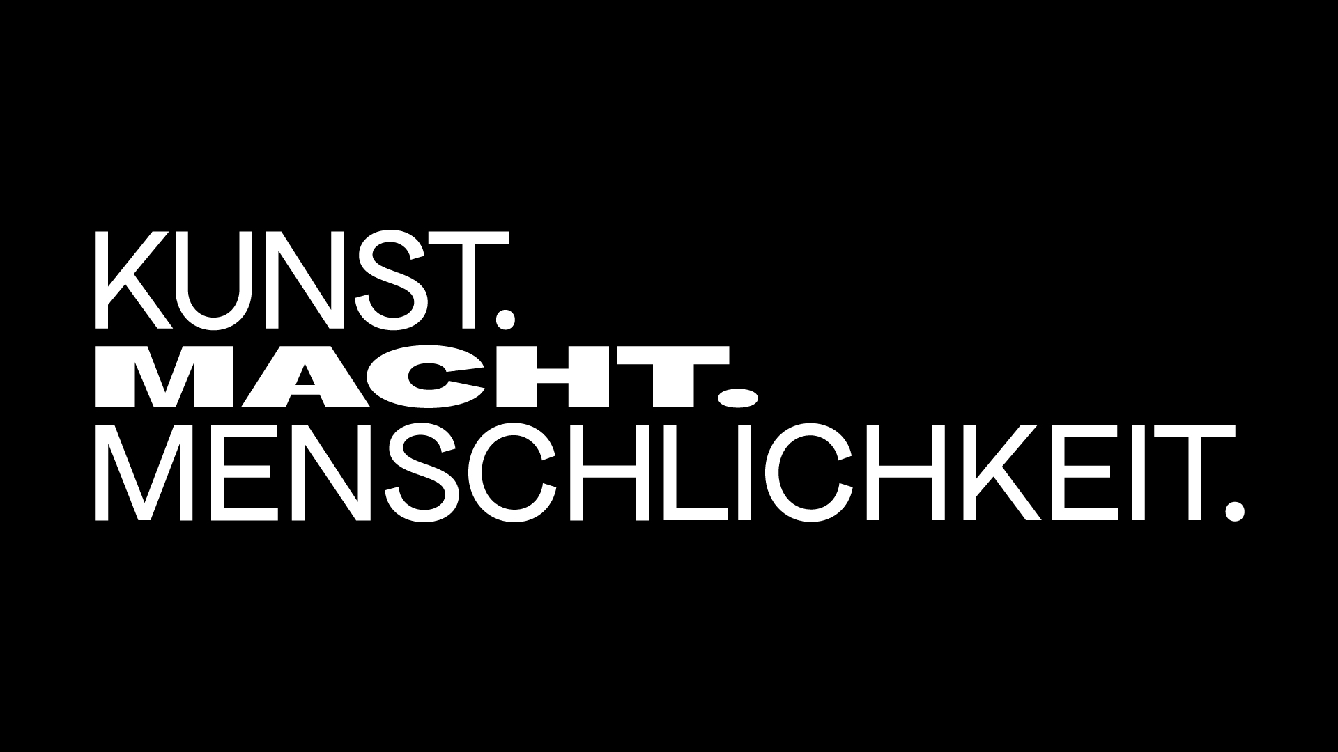 Aktionstag Kunst. Macht. Menschlichkeit.