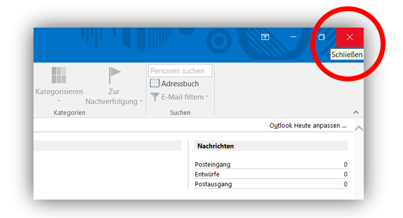 1.6 - Beenden Sie Outlook, damit die Änderungen übernommen werden können – rechts oben mit Schließen